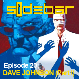 SiDEBAR Episode 20: DAVE JOHNSON (Part I)