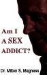 Am I a SEX Addict?