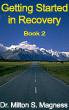 Getting Started in Recovery Book 2