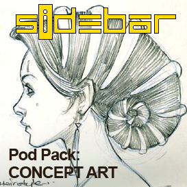 SiDEBAR: CONCEPT ART Pod Pack