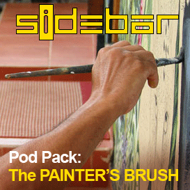 SiDEBAR: The PAINTER'S BRUSH Pod Pack