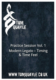 Practice Session Vol. 1 - Modern Legato - Timing & Time Feel