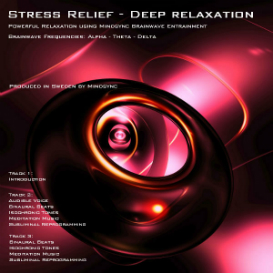 Stress Relief and Deep Relaxation   (subliminal, binaural, isochronic)