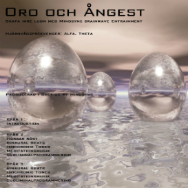Mindsync: Oro och ångest  (Swedish)    (subliminal, binaural, isochronic)
