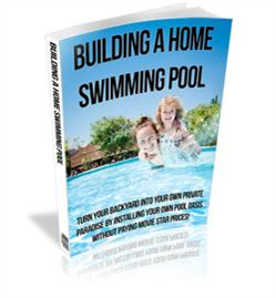 Download the Home and Garden eBooks | BUILD A HOME SWIMMING POOL