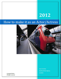 How to make it as an Actor/Actress!