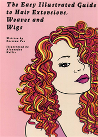 The Easy Illustrated Guide To Hair Extensions, Weaves & Wigs