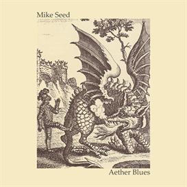 Mike Seed - Aether Blues