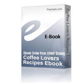 Coffee Lovers Recipes Ebook