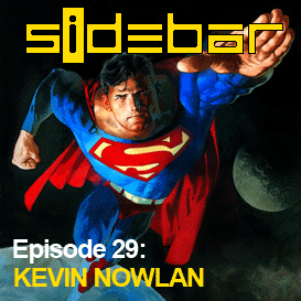 SiDEBAR Episode 29: KEVIN NOWLAN