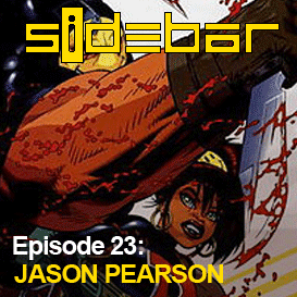 SiDEBAR Episode 23: JASON PEARSON