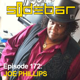 SiDEBAR Episode 172: JOE PHILLIPS