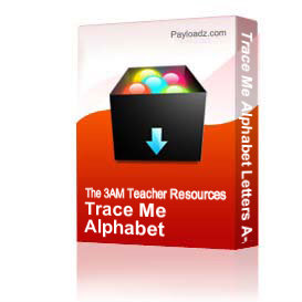 Trace Me Alphabet Letters A-Z