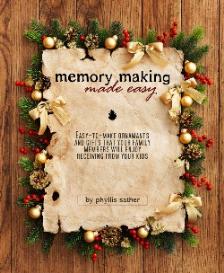Memory Making Made Easy Revised 2012