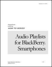 Audio Playlists for BlackBerry Smartphones eBook User Guide