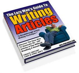 Lazy Man's Guide To Writing Articles