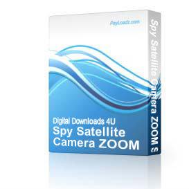 Spy Satellite Camera ZOOM Software