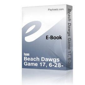 Beach Dawgs Game 17, 6-28-08