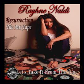 Rayne Naldi - The Resurrection MixTape