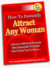 How To Instantly Attract ANY Woman