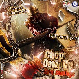CHINESE ASSASSIN - CHOP DEM UP