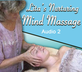 Lita's Nurturing Mind Massage 2 Audio Set