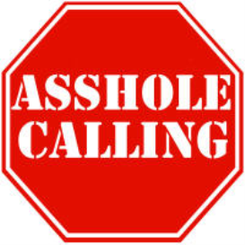 Asshole Calling