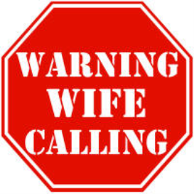 Warning Wife Calling