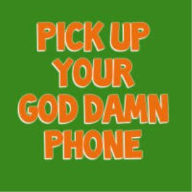 Pick Up Your God Damn Phone (Indian Voice)