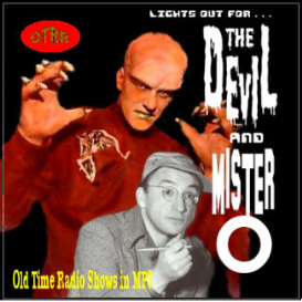 THE DEVIL AND MR. "O"