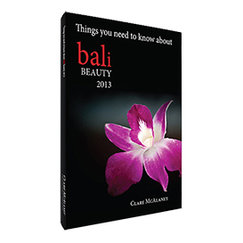 Bali - Things you need to know about Bali Beauty