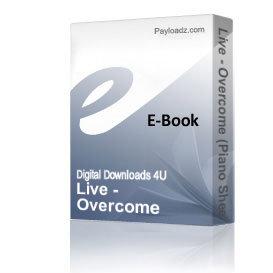 Live - Overcome (Piano Sheet Music)