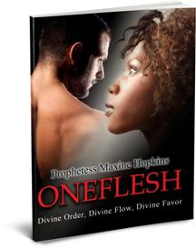 ONEFLESH BY PROPHETESS MAXINE HOPKINS