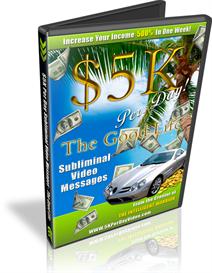The Good Life Subliminal Video Messages $5K Per Day