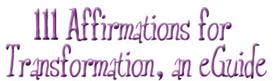 111 Affirmations for Transformation, an eGuide