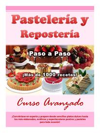 Download the Food and Cooking eBooks | Recetas y Curso de Pasteleria y Reposteria ¡Haga Negocio! / Pastry and