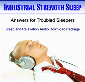 Industrial Strength Sleep Package