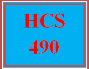hcs 490 week 1 health care The healthcare studies program includes courses from nearly one-half of all departments in the school of arts hcs 100 introduction to health care studies. hcs 490 week 1 health care The healthcare studies program includes courses from nearly one-half of all departments in the school of arts hcs 100 introduction to health care studies.
