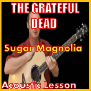 grateful dead sugar magnolia