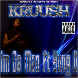 "Im Da Man" ft Yung O- plus bonus track