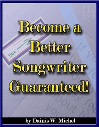 Become a Better Songwriter Guaranteed!