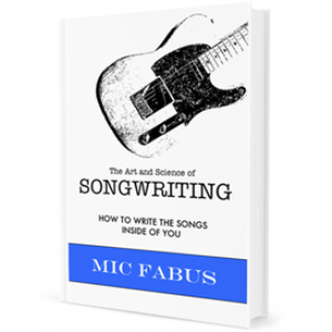 Mic Fabus - The Art and Science of Songwriting