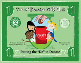 The Millionaire Kids Club Putting the Do in Donate
