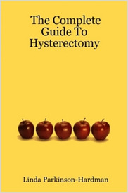 The Complete Guide to Hysterectomy