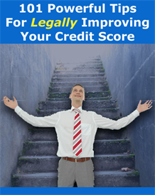 101 Powerful Tips for Legally Improving Your Credit Score