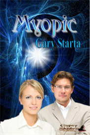 Myopic by Gary Starta