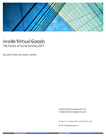 Inside Virtual Goods: The Future of Social Gaming 2011 + 3 future quarterly reports