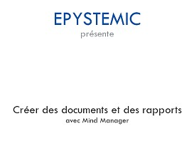 crer des documents et des rapports avec mind manager