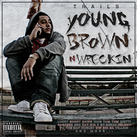 Young Brown N Wreckin
