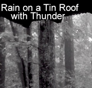 Rain on a Tin Roof with Thunder - Pure Ambiance